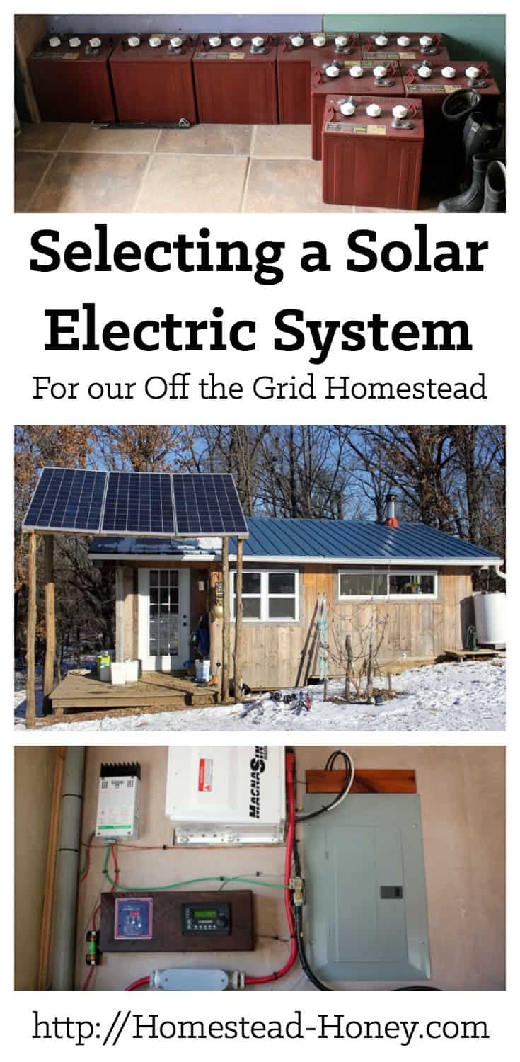 Thinking about living off the grid? This post explains how we went about selecting our solar electric system, considering factors such as cost of a photovoltaic system, and how much energy we use on a daily basis. | Homestead Honey